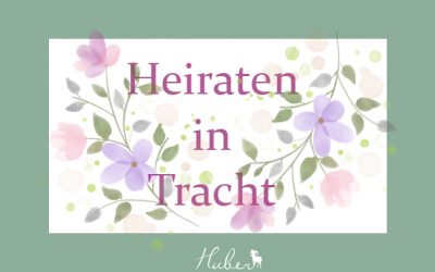 Heiraten in Tracht